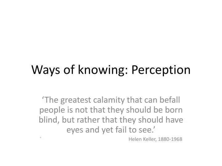 ways of knowing perception