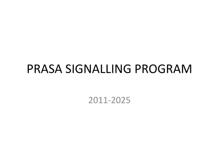 prasa signalling program