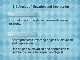 8-5 Angles of Elevation and Depression