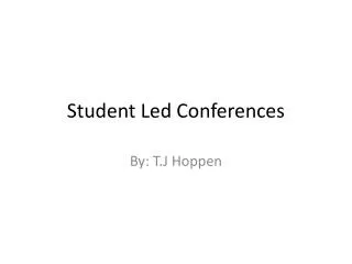Student Led Conferences