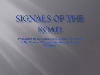 Signals of the Road
