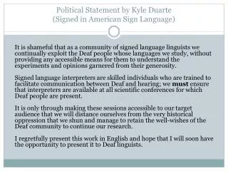 Political Statement by Kyle Duarte (Signed in American Sign Language)
