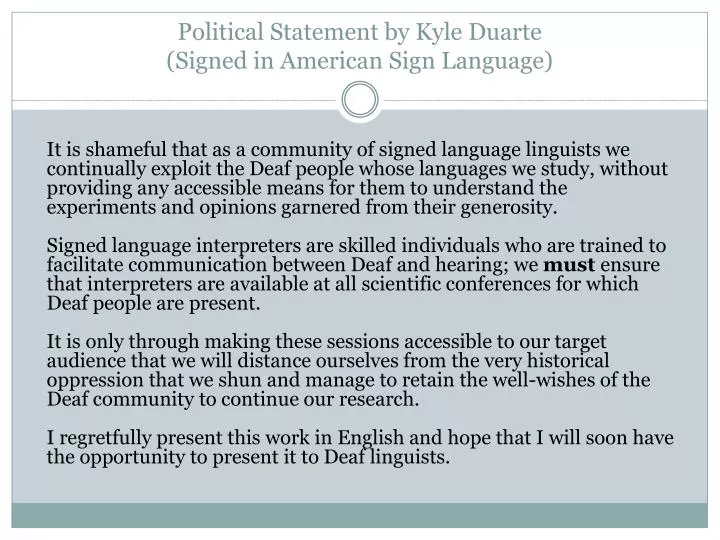 political statement by kyle duarte signed in american sign language