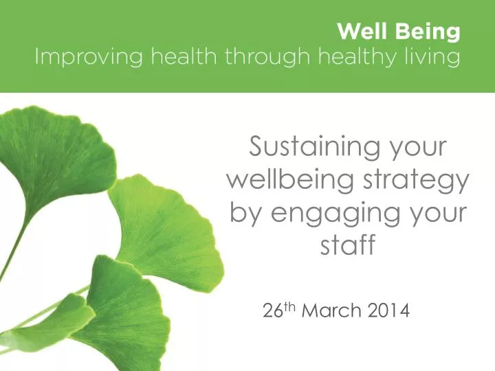 sustaining your wellbeing strategy by engaging your staff