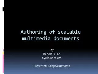 Authoring of scalable multimedia documents