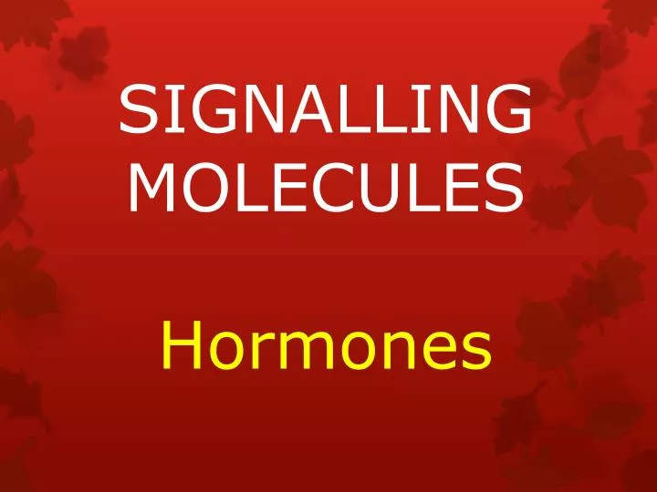 signalling molecules hormones