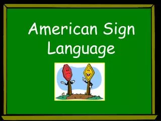 american sign language
