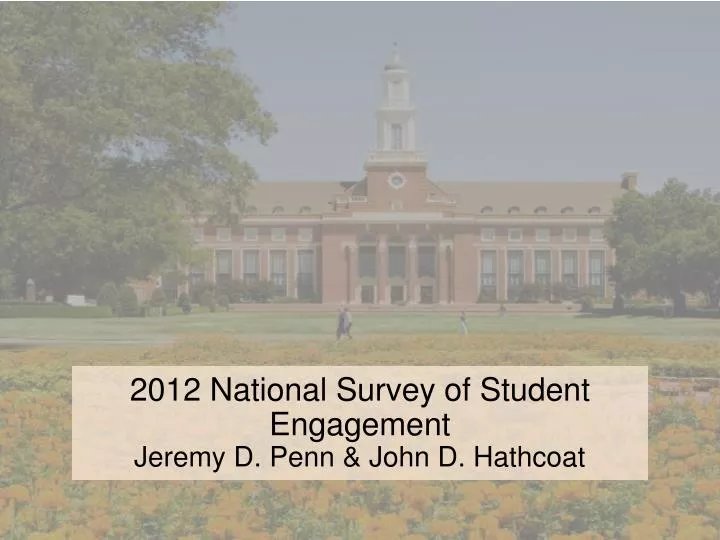 2012 national survey of student engagement jeremy d penn john d hathcoat