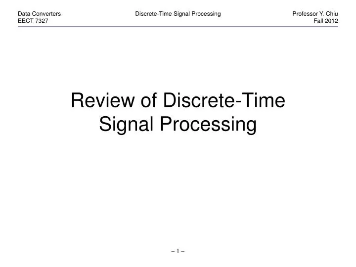 review of discrete time signal processing