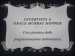 Intervista a grace murray hopper - slide 1