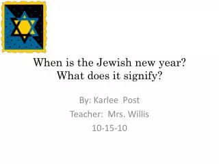 When is the J ewish new year? What does it signify?