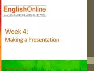 Week 4: Making a Presentation