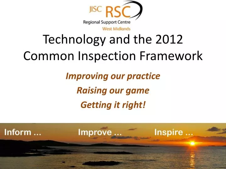 technology and the 2012 common inspection framework