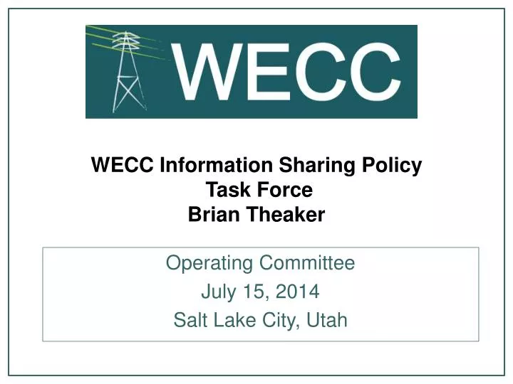 wecc information sharing policy task force brian theaker