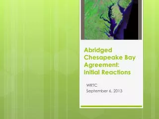Abridged Chesapeake Bay Agreement: Initial Reactions