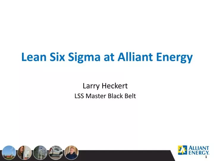 lean six sigma at alliant energy