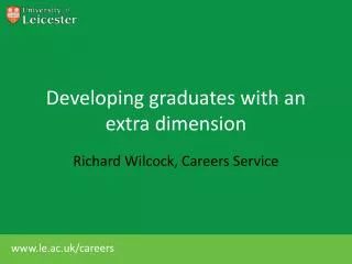 Developing graduates with an extra dimension