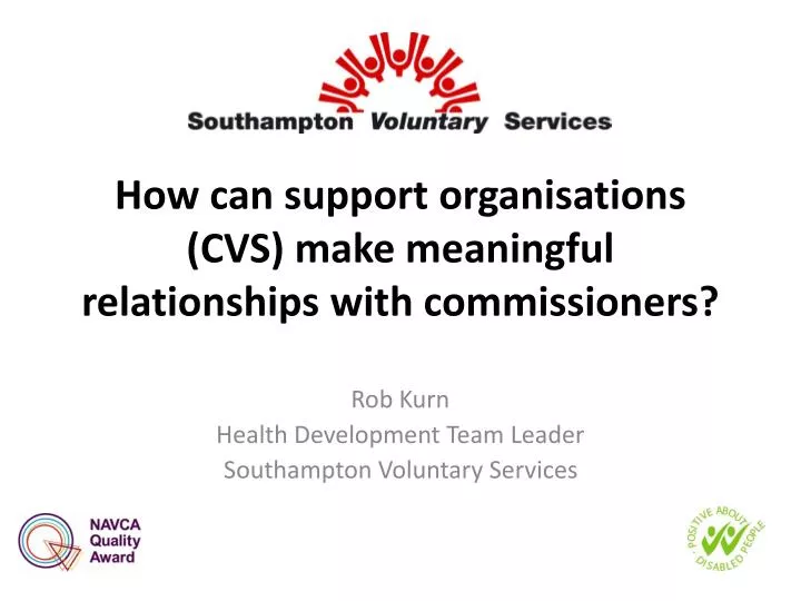 how can support organisations cvs make meaningful relationships with commissioners