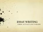 ESSAY WRITING - slide 1