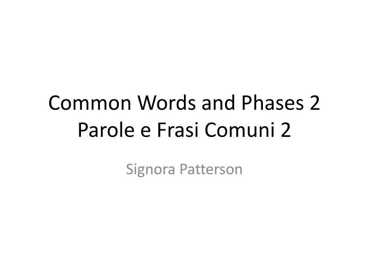 common words and phases 2 parole e frasi comuni 2