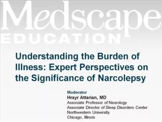 Understanding the Burden of Illness: Expert Perspectives on the Significance of Narcolepsy