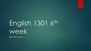 English 1301 6 th week