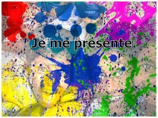je me pr sente