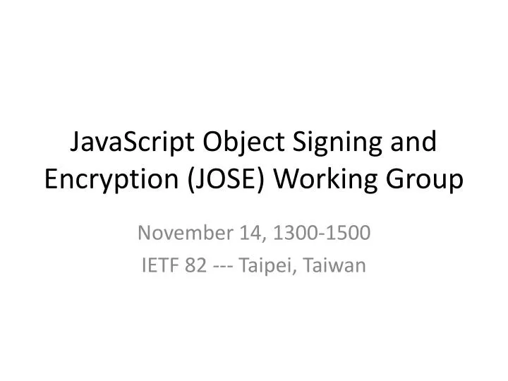 javascript object signing and encryption jose working group