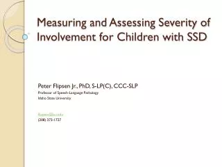 Measuring and Assessing Severity of Involvement for Children with SSD