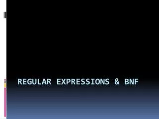 Regular Expressions &amp; BNF