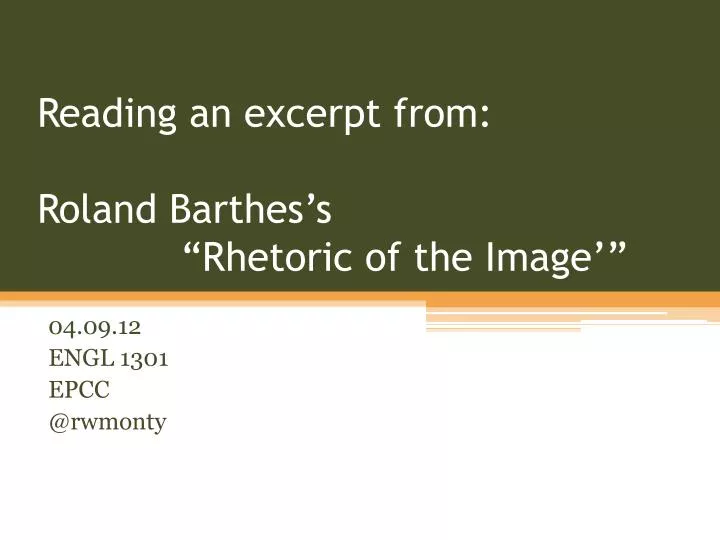 reading an excerpt from roland barthes s rhetoric of the image