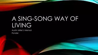 A Sing-song way of living