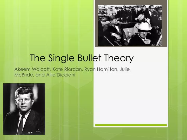 the single bullet theory
