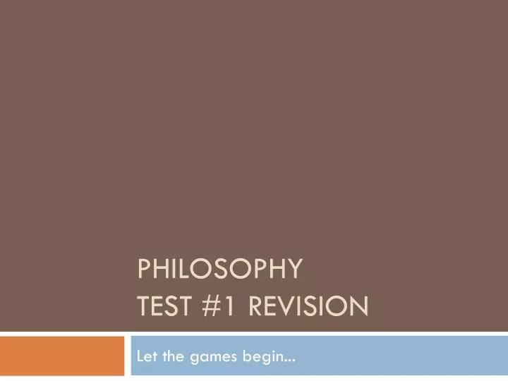 philosophy test 1 revision