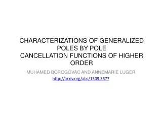 CHARACTERIZATIONS OF GENERALIZED POLES BY POLE CANCELLATION FUNCTIONS OF HIGHER ORDER