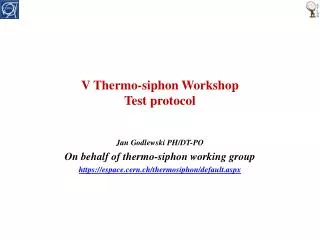V Thermo-siphon Workshop Test protocol