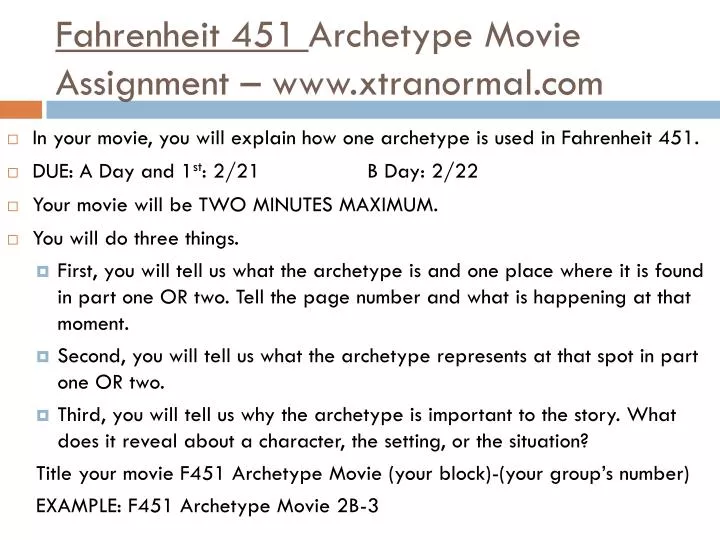 fahrenheit 451 archetype movie assignment www xtranormal com