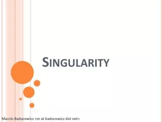 singularity