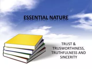 ESSENTIAL NATURE