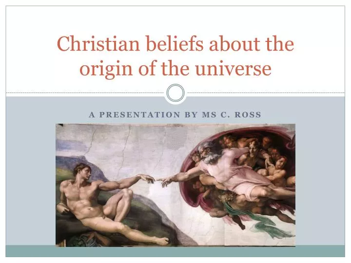 christian beliefs about the origin of the universe