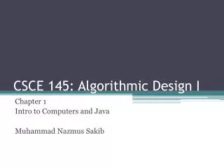 CSCE 145: Algorithmic Design I