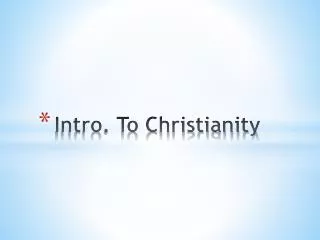 Intro. To Christianity
