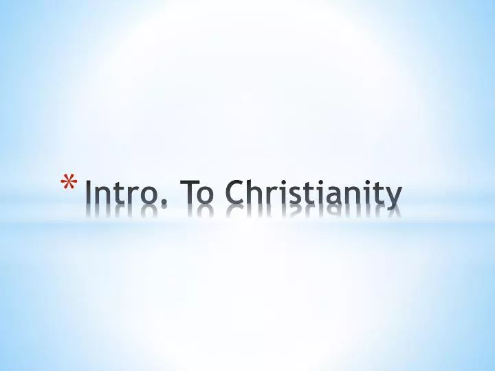 intro to christianity