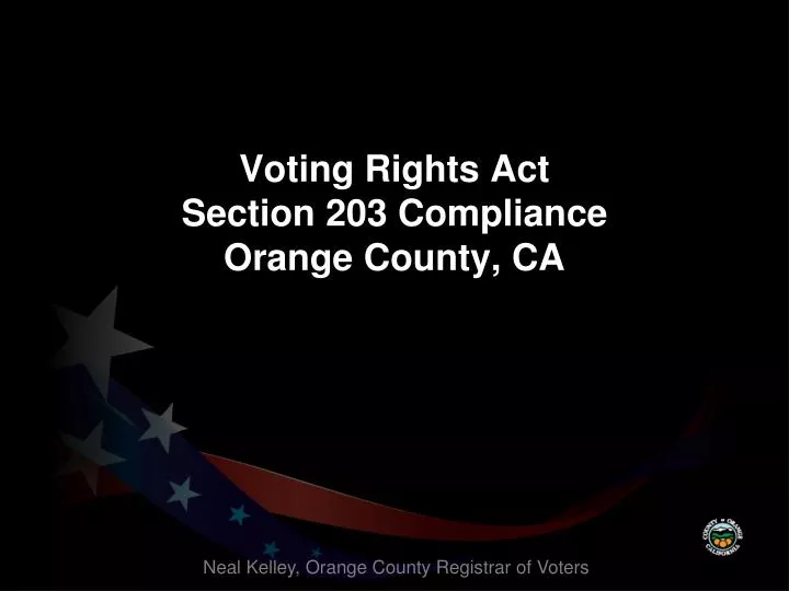 voting rights act section 203 compliance orange county ca