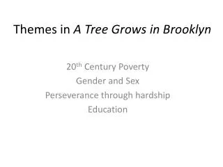 Themes in A Tree Grows in Brooklyn