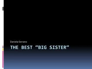 The Best “Big Sister”