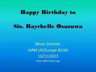 Happy Birthday to Sis. Raychelle Osazuwa