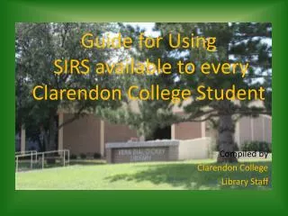 Guide for Using SIRS available to every Clarendon College Student