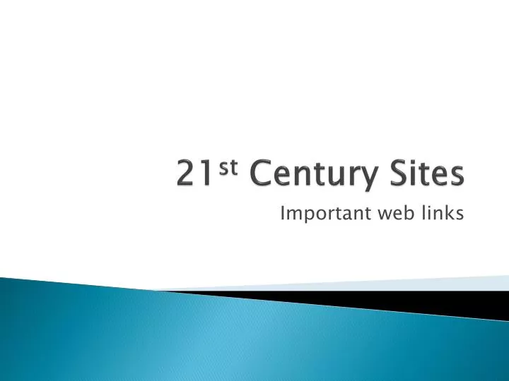 21 st century sites