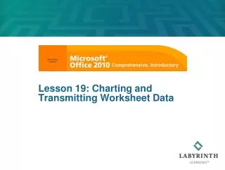 Lesson 19: Charting and Transmitting Worksheet Data
